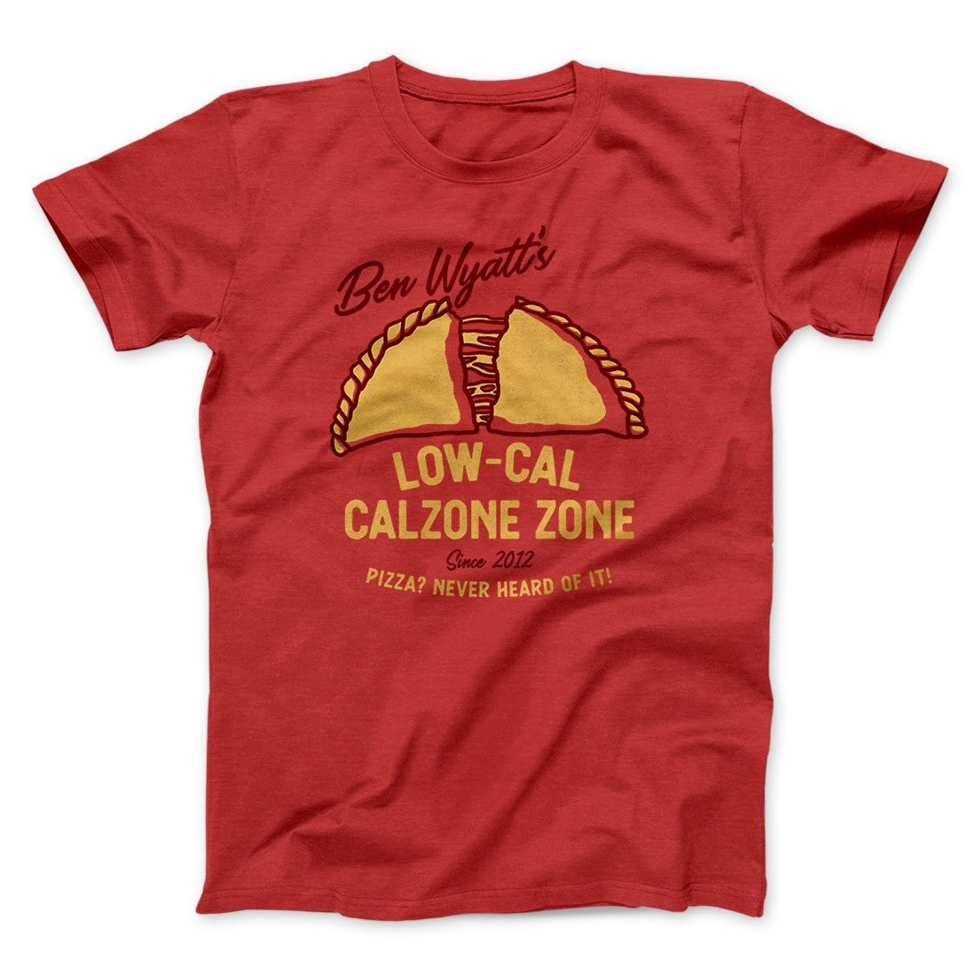 Ben Wyatt's Low Cal Calzone Zone Unisex T-Shirt - Soft Cotton Crew Neck Tee